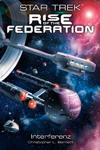 Cover Star Trek - Rise of the Federation 5: Interferenz