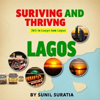 Cover Surviving and Thriving: 365 Days in Lagos