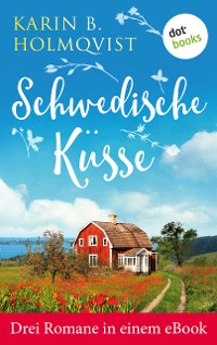 Cover Schwedische Küsse: Drei Romane in einem eBook