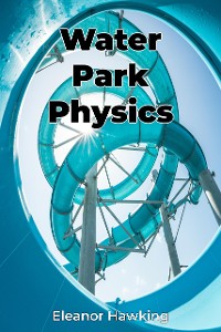 Cover Water Park Physics