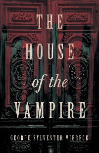 Cover The House of the Vampire