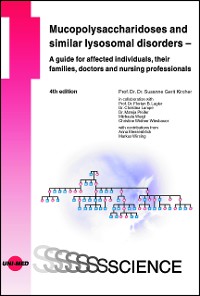 Cover Mucopolysaccharidoses and similar lysosomal disorders – A guide for affected individuals, their families, doctors and nursing professionals