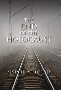 Cover The End of the Holocaust