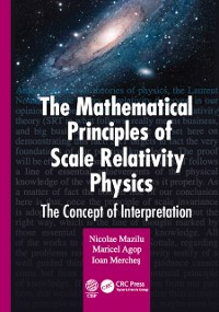 Cover The Mathematical Principles of Scale Relativity Physics
