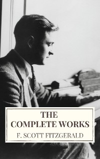 Cover The Complete Works of F. Scott Fitzgerald