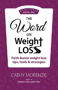 Cover The Word On Weight Loss - Book One