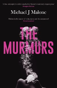 Cover The Murmurs: The most compulsive, chilling gothic thriller you'll read this year…