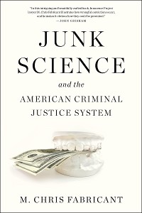 Cover Junk Science and the American Criminal Justice System