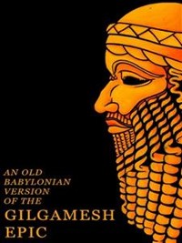 Cover An Old Babylonian Version of the Gilgamesh Epic
