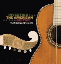 Cover Inventing the American Guitar