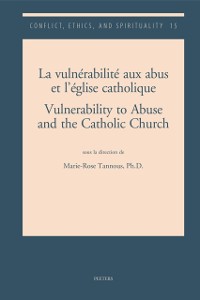 Cover La vulnerabilite aux abus et l'eglise catholique