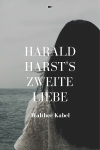 Cover Harald Harsts zweite Liebe