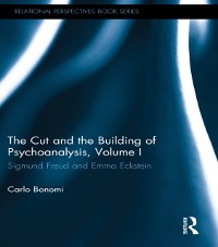 Cover Cut and the Building of Psychoanalysis, Volume I