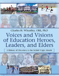 Cover Voices and Visions of Education Heroes, Leaders, and Elders