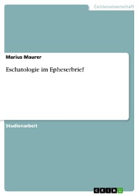 Cover Eschatologie im Epheserbrief