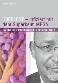 Cover ÜBERLEBT - Infiziert mit dem Superkeim MRSA