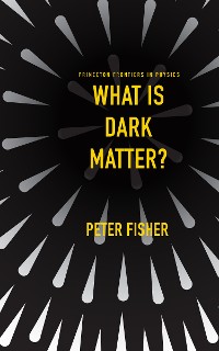Cover What Is Dark Matter?