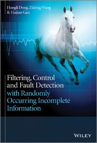 Cover Filtering, Control and Fault Detection with Randomly Occurring Incomplete Information