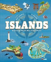 Cover Islands : Explore the World's Most Unique Places