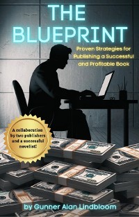 Cover Blueprint; Proven Strategies for Publishing a Successful and Profitable Book