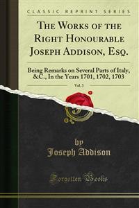 Cover The Works of the Right Honourable Joseph Addison, Esq.