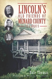 Cover Lincoln's Old Friends of Menard County, Illinois