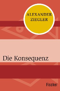 Cover Die Konsequenz