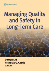 Cover Managing Quality and Safety in Long-Term Care