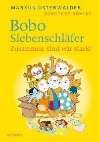 Cover Bobo Siebenschläfer: Zusammen sind wir stark!