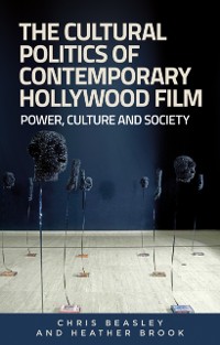 Cover Cultural Politics of Contemporary Hollywood Film