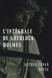 Cover L'intégrale de Sherlock Holmes