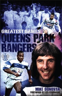 Cover Queens Park Rangers Greatest Games