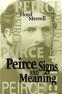 Cover Peirce, Signs, and Meaning