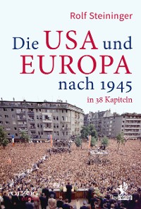 Cover Die USA und Europa nach 1945 in 38 Kapiteln