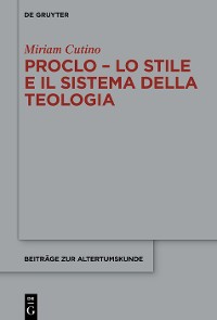 Cover Proclo – Lo stile e il sistema della teologia