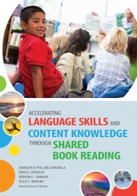 Cover Accelerating Language Skills and Content Knowledge Through Shared Book Reading