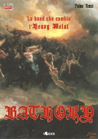 Cover Bathory - la band che cambiò l'Heavy Metal