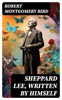 Cover Sheppard Lee, Written by Himself