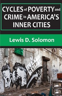 Cover Cycles of Poverty and Crime in America's Inner Cities