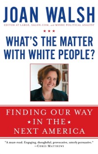 Cover What's the Matter with White People?