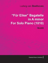 Cover Für Elise - Bagatelle No. 25 in A Minor - WoO 59, Bia 515 - For Solo Piano
