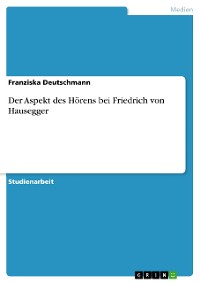Cover Der Aspekt des Hörens bei Friedrich von Hausegger
