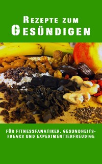 Cover Rezepte zum Gesündigen