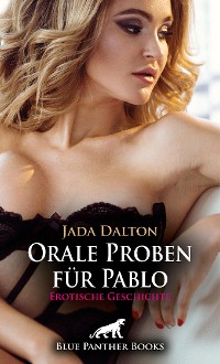 Cover Orale Proben für Pablo | Erotische Geschichte
