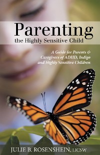 Cover Parenting the Highly Sensitive Child