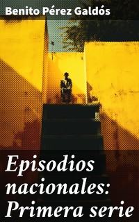 Cover Episodios nacionales: Primera serie