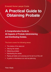 Cover A Practical Guide To Obtaining Probate : Revised Edition