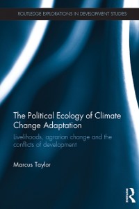 Cover The Political Ecology of Climate Change Adaptation