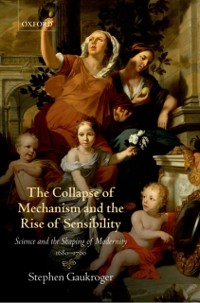 Cover Collapse of Mechanism and the Rise of Sensibility