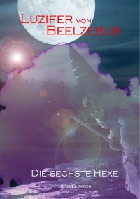 Cover Luzifer von Beelzebub - Die sechste Hexe